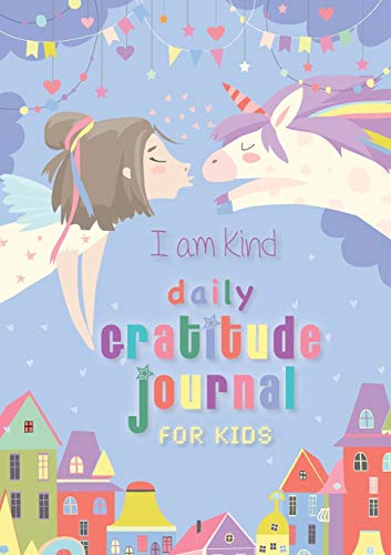 I Am Kind: Daily Gratitude Journal for Kids: (A5 - 5.8 x 8.3 inch)