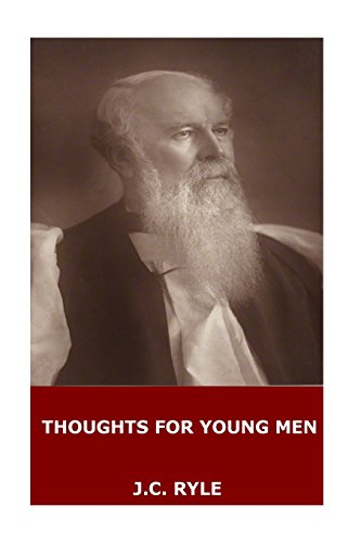 Thoughts for Young Men by J.C. Ryle