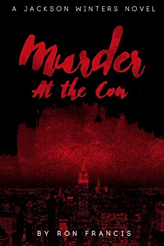 Murder at the Con: A Jackson Winters Novel (Jackson Winters Book 1)