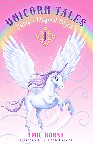 Callie's Magical Flight (Unicorn Tales)