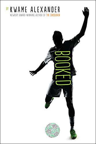 Booked (The Crossover Series) by Kwame Alexander