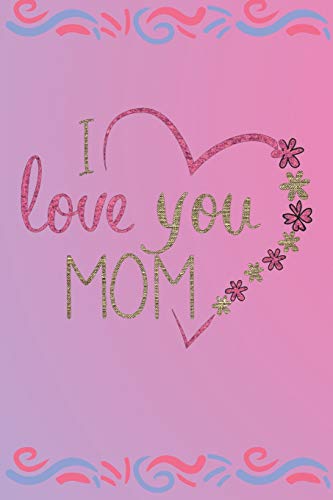 I love you mom by vee publisher