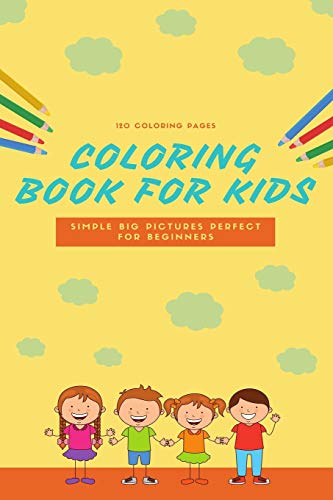 120 Coloring Pages Coloring Book For Kids Simple Big Pictures Perfect For Beginners: 120 Coloring Pages, 2020 Gift, For Kids, Coloring Animals, Jobs, Unicorn