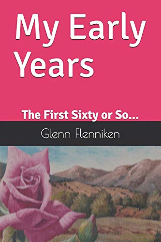 My Early Years: The First Sixty or So... (Manor Publishing Collective)