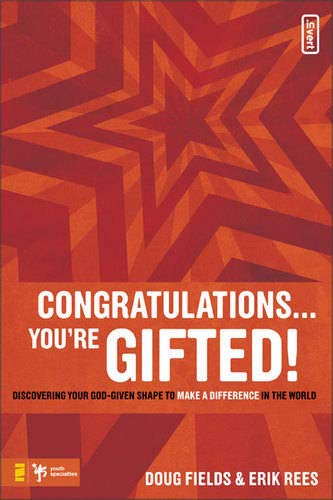 Congratulations ??? You're Gifted!: Discovering Your God-Given Shape to Make a Difference in the World (invert)