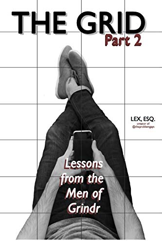 The Grid Pt. 2: Lessons from the Men of Grindr
