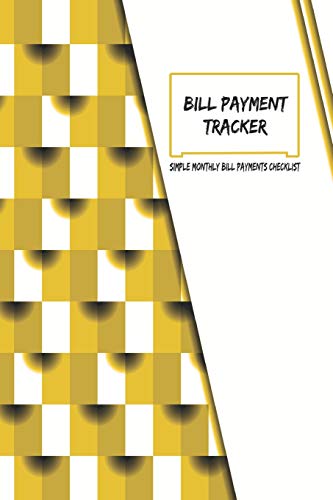 Bill payment tracker: Simple Monthly Bill Payments Checklist (Volume)