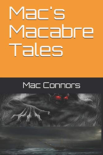Mac's Macabre Tales