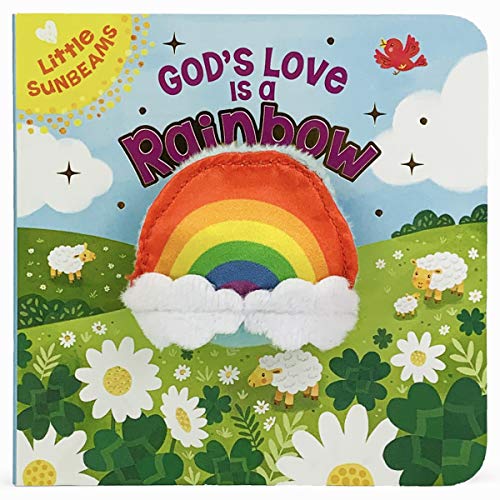 God's Love Is a Rainbow (Little Sunbeams Finger Puppet Board Book)