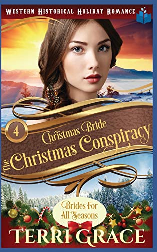 Christmas Bride - The Christmas Conspiracy (Brides for All Seasons Volume 5)