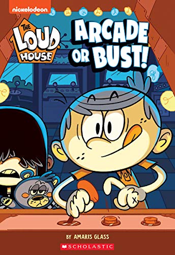 The Arcade or Bust! (The Loud House: Chapter Book) (2)