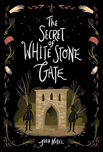 The Secret of White Stone Gate (Black Hollow Lane)