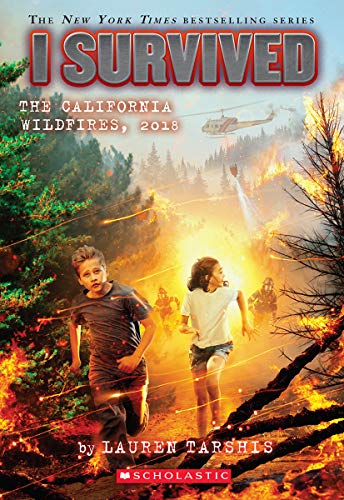 I Survived The California Wildfires, 2018 (I Survived #20) (20)