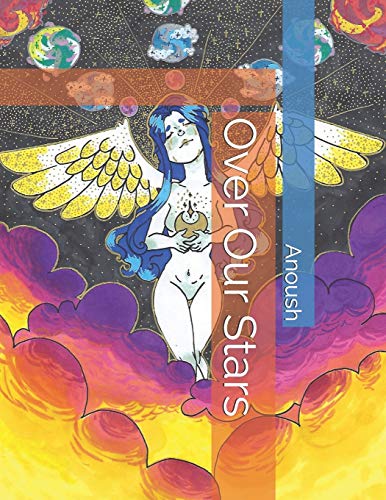 Over Our Stars: A coloring book made just for the seeker of angelic creatures