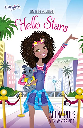 Hello Stars (Faithgirlz / Lena in the Spotlight)