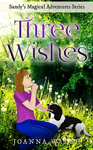 Three Wishes (Sandy's Magical Adventures Series)