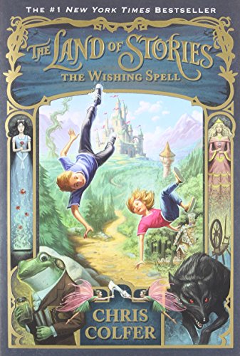 The Wishing Spell (The Land of Stories (1))
