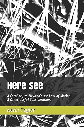 Here see: A Corollary to Newton???s 1st Law of Motion & Other Useful Considerations