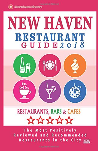 New Haven Restaurant Guide 2018: Best Rated Restaurants in New Haven, Connecticut - 500 Restaurants, Bars and Caf???s recommended for Visitors, 2018