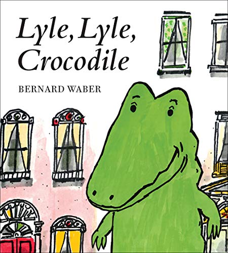 Lyle, Lyle, Crocodile (Lyle the Crocodile) by Bernard Waber