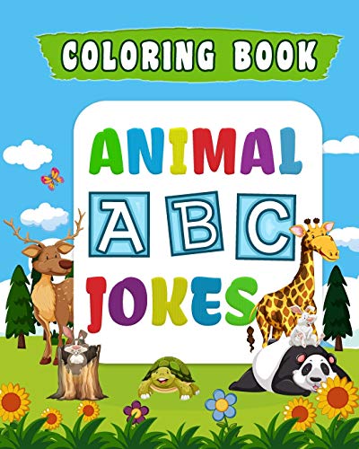 Animal ABC Jokes Coloring Book: Fun with  Animal, Letters, and Hilarious Jokes for Toddlers and Preschool Kids to Learn the English Alphabet Letters from A to Z