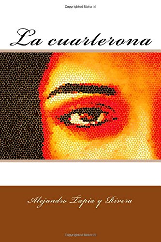 La cuarterona (Spanish Edition)