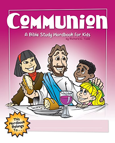 Communion: A Bible Study Wordbook for Kids (Word Book Grades 2-5)