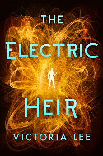 The Electric Heir (Feverwake)