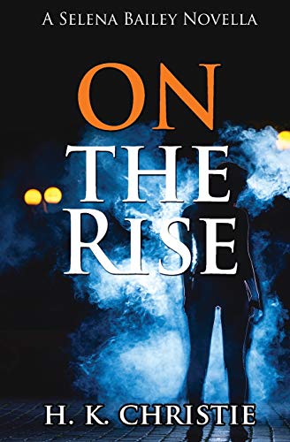 On The Rise (Selena Bailey)