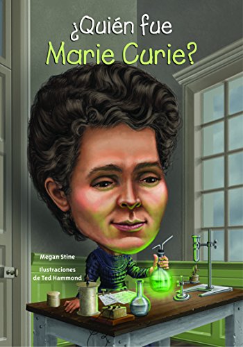 ???Qui???n fue Marie Curie? (Spanish Edition) (Quien Fue...? / Who Was...?)