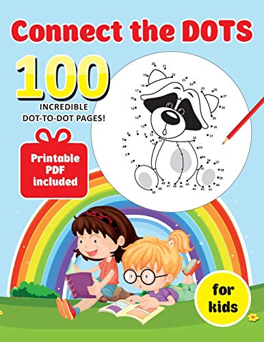 Connect the DOTS. 100 INCREDIBLE DOT TO DOT PAGES! Printable PDF included. for kids.