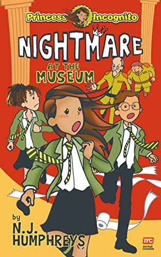 Nightmare at the Museum: Princess Incognito