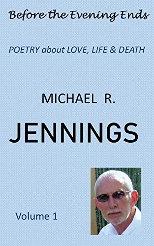 Before the Evening Ends: Poetry (Volume)