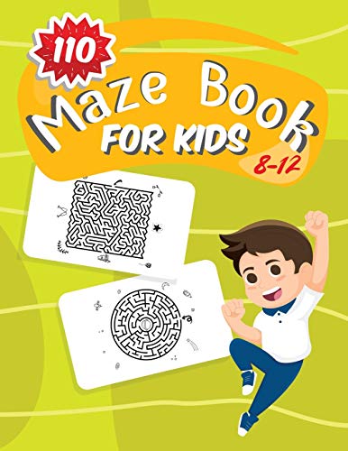 110 Maze Book For Kids 8-12: Fun and Amazing Maze Activity Book for Kids Ages 8-12 , Great for Developing Problem Solving Skills