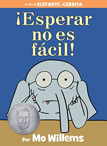 ???Esperar no es f???cil! (Spanish Edition) (An Elephant and Piggie Book)