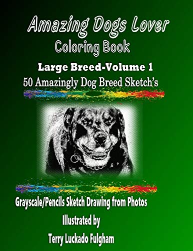 Amazing Dogs Lover Coloring Book  Large Breed - Volume 1