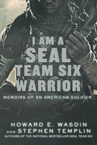 I am a S.E.A.L. Team Six Warrior