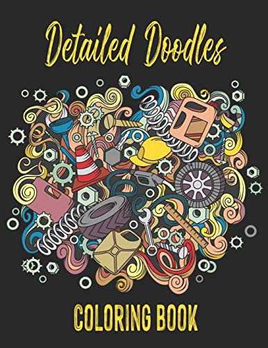 Detailed Doodles Coloring Book: Advanced Coloring Book for Adults With Challenging and Intricate Illustrations