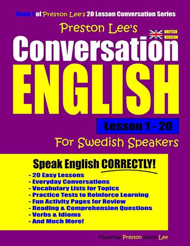 Preston Lee's Conversation English For Swedish Speakers Lesson 1 - 20 (British Version)