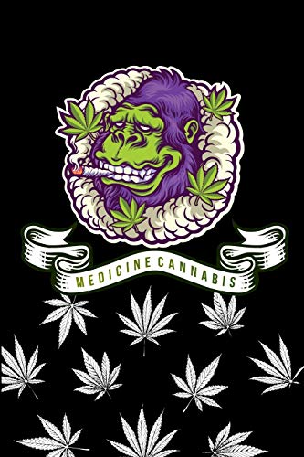 My Gorilla medicine cannabis note book ( marijuana): memo your daily with cute  Gorilla weed cover record date and write