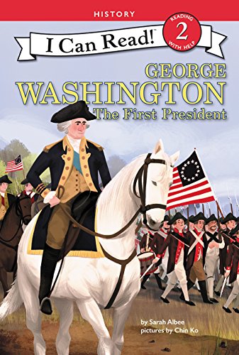 George Washington: The First President (I Can Read Level 2)