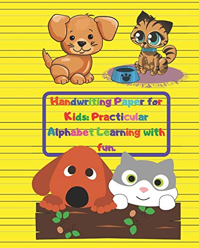 Handwriting Paper for Kids: Practicular Alphabet Learning with fun.: Cursive Writing Books and Practice Paper:3-Line and Checkered  Writing ... and Kindergarten Children(Ages 2-4,3-5,6-8) by Variegated Powers