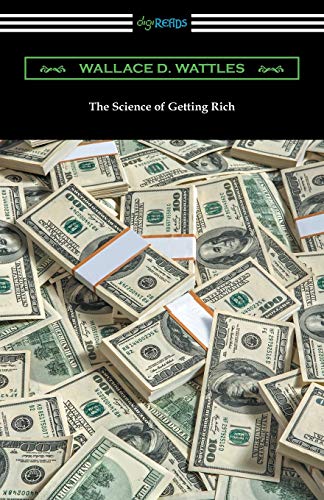 The Science of Getting Rich by Wallace D. Wattles