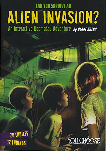 Can You Survive an Alien Invasion?: An Interactive Doomsday Adventure (You Choose: Doomsday)