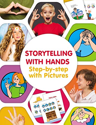 Storytelling with Hands. Step-by-step with Pictures (Popular Action Rhymes, Songs & Fingerplays)