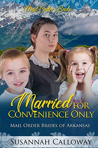 Married for Convenience Only (Mail Order Brides of Arkansas)