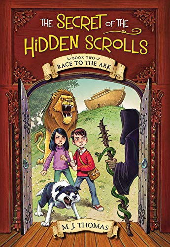 The Secret of the Hidden Scrolls: Race to the Ark, Book 2 (The Secret of the Hidden Scrolls (2))