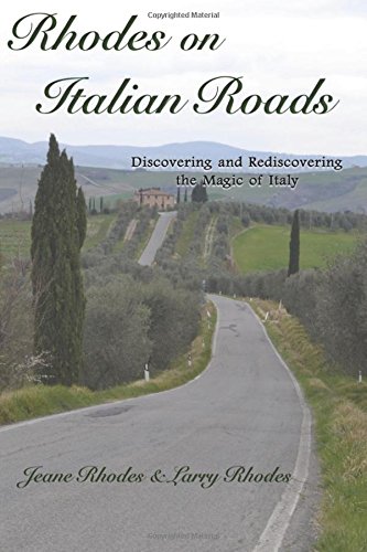 Rhodes on Italian Roads: Discovering and Rediscovering the Magic of Italy