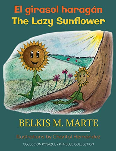 El girasol harag?ín: The Lazy Sunflower