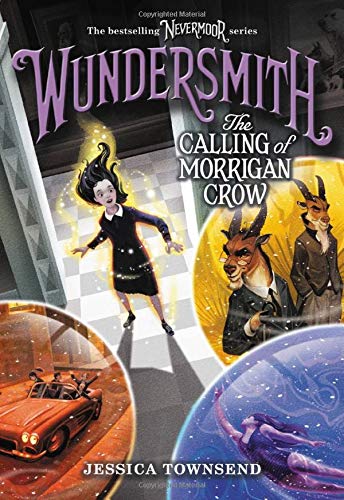 Wundersmith: The Calling of Morrigan Crow (Nevermoor (2))